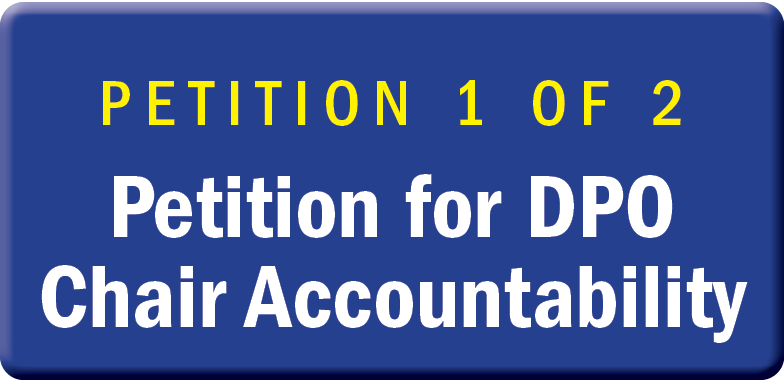 PETITION 1 OF 2 Petition for DPO Chair Accountability