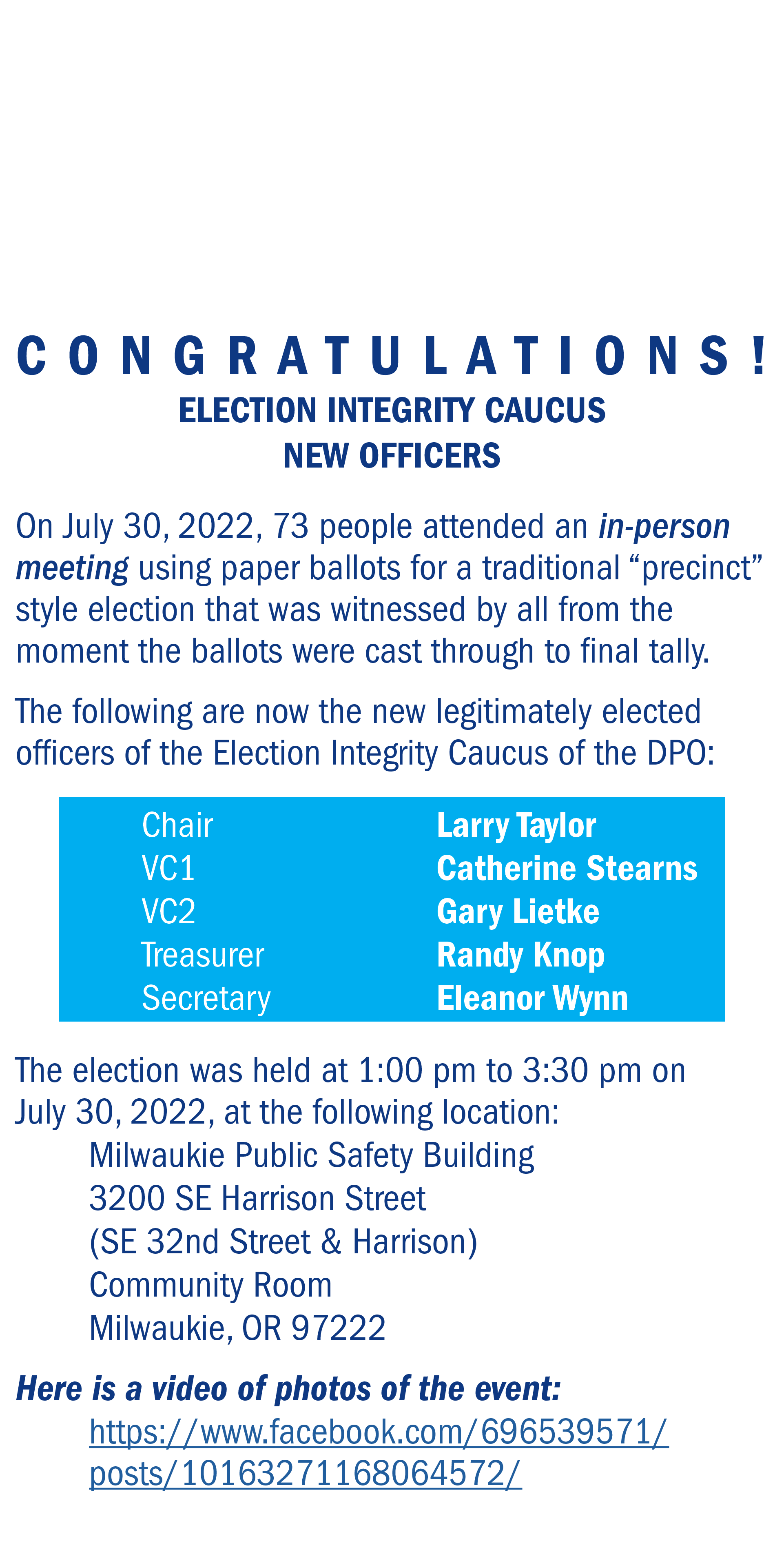    CONGRATULATIONS  ELECTION INTEGRITY CAUCUS NEW OFFICERS On July 30, 2022, 73 people attended an in-person meeting    